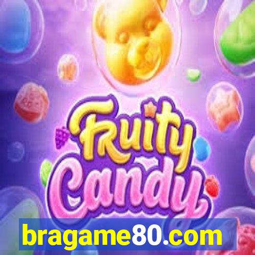 bragame80.com