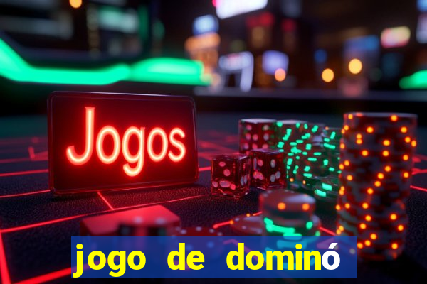 jogo de dominó que ganha dinheiro de verdade