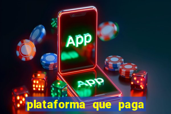 plataforma que paga fortune tiger