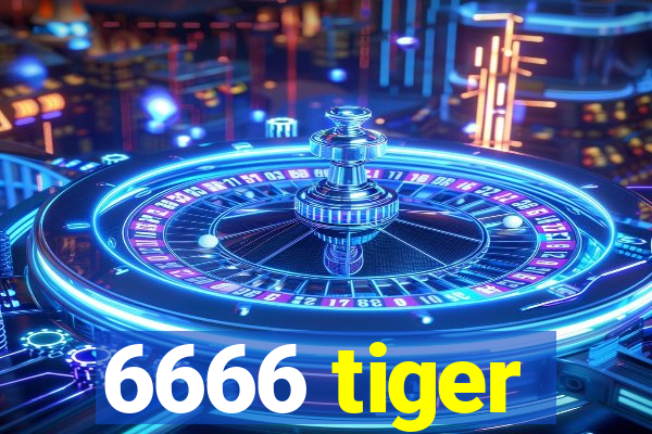 6666 tiger