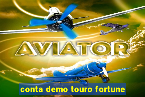 conta demo touro fortune
