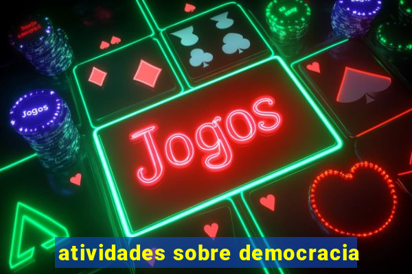 atividades sobre democracia
