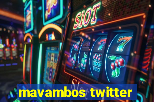 mavambos twitter