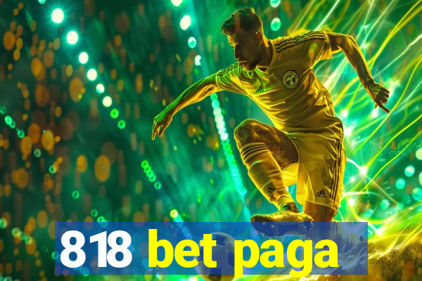 818 bet paga