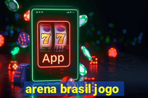 arena brasil jogo