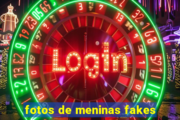 fotos de meninas fakes
