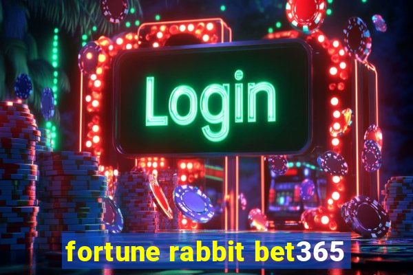 fortune rabbit bet365