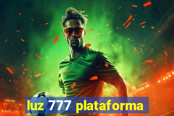luz 777 plataforma