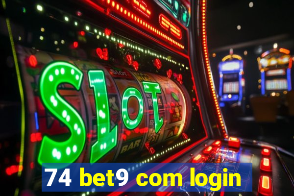 74 bet9 com login