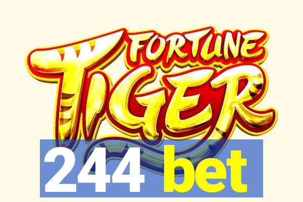 244 bet