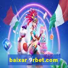 baixar 9rbet.com