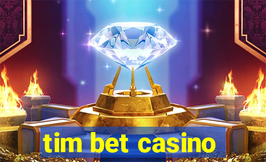 tim bet casino
