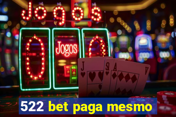 522 bet paga mesmo