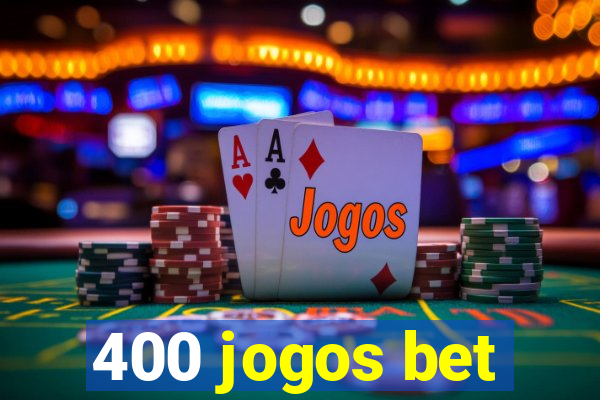 400 jogos bet
