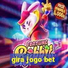 gira jogo bet