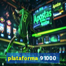 plataforma 91000