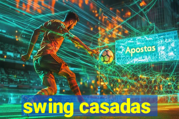 swing casadas