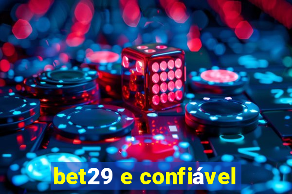 bet29 e confiável