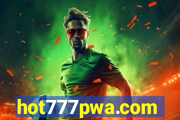 hot777pwa.com