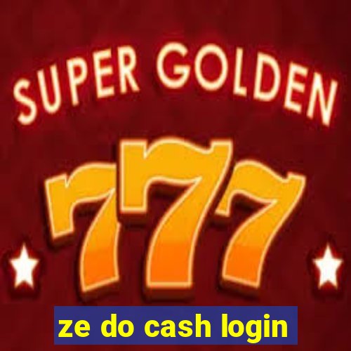 ze do cash login