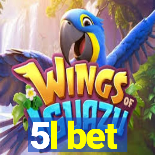 5l bet
