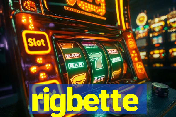 rigbette