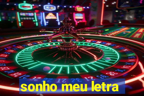 sonho meu letra