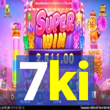 7ki