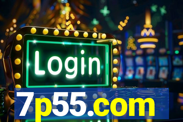 7p55.com