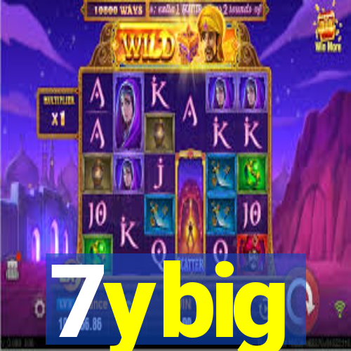 7ybig