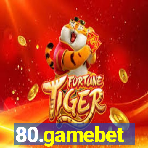 80.gamebet