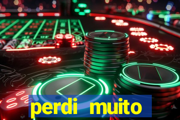 perdi muito dinheiro em apostas