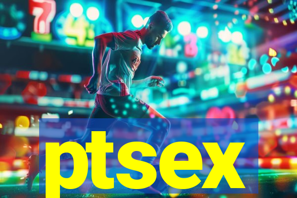 ptsex