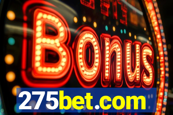 275bet.com