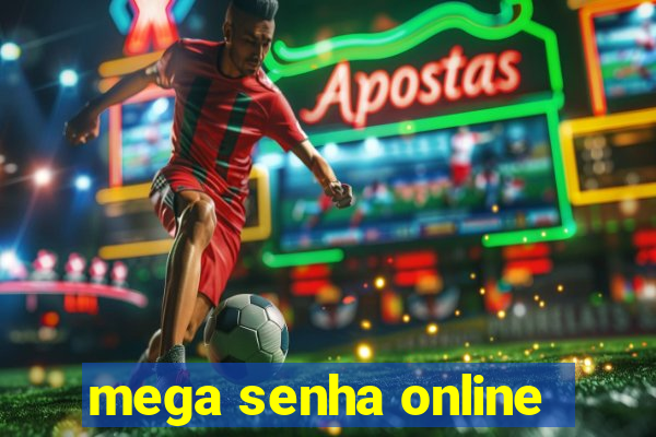 mega senha online