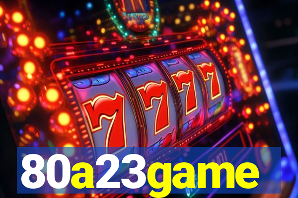 80a23game