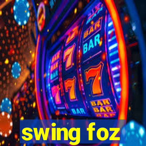 swing foz