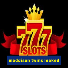 maddison twins leaked