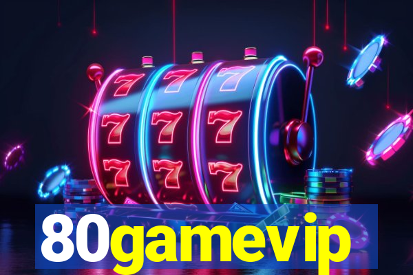 80gamevip