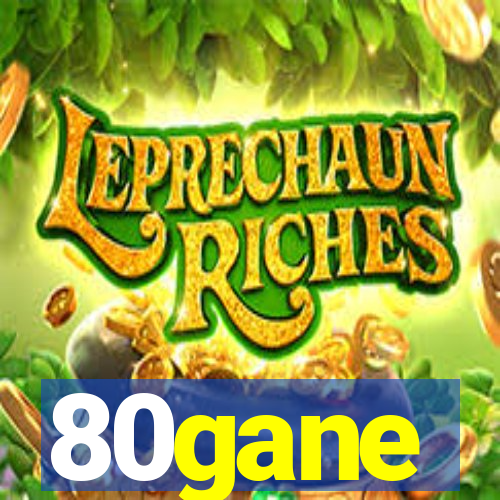80gane