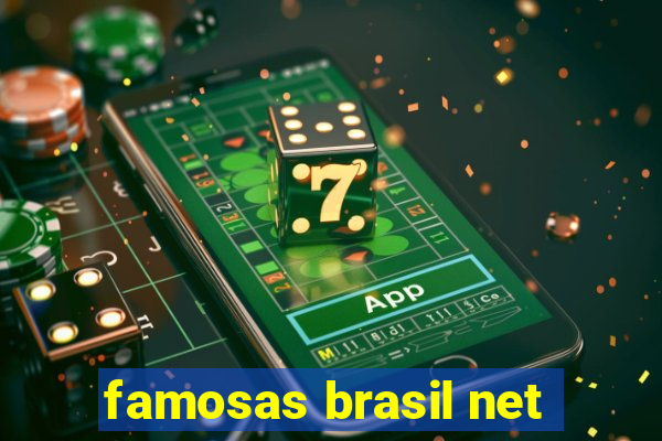 famosas brasil net
