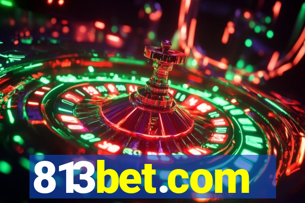 813bet.com