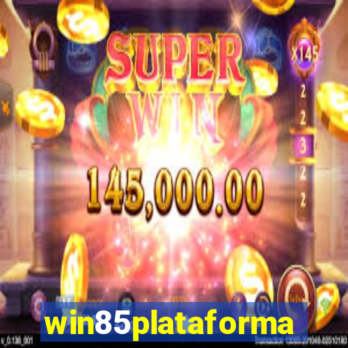win85plataforma