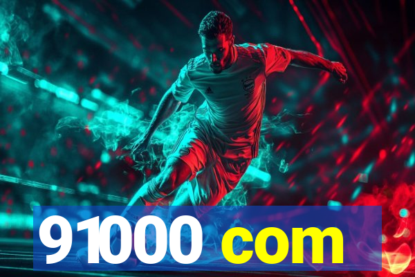 91000 com
