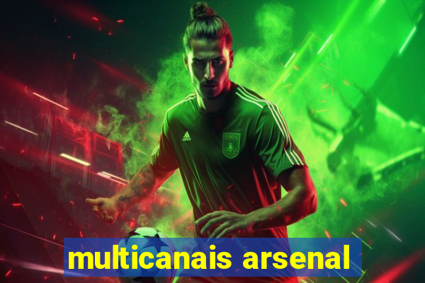 multicanais arsenal