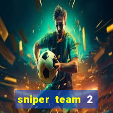 sniper team 2 click jogos