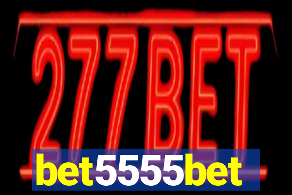 bet5555bet
