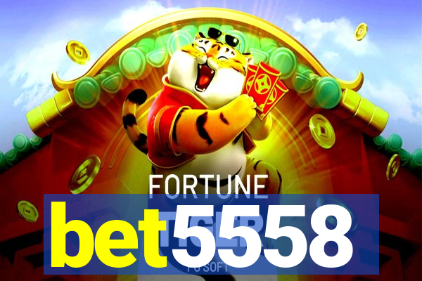 bet5558
