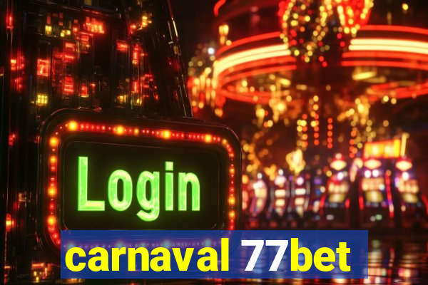 carnaval 77bet