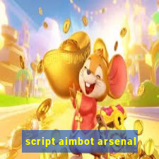 script aimbot arsenal